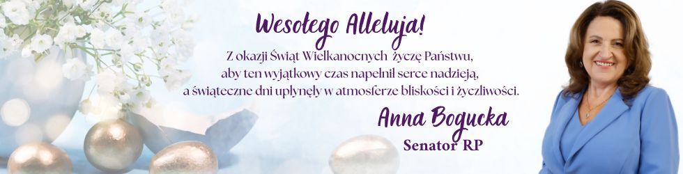 Życzenia wielkanocne - Anna Bogucka Senator RP 